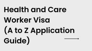 Health and Care Worker Visa (A to Z Application Guide) | MyMedicalBank