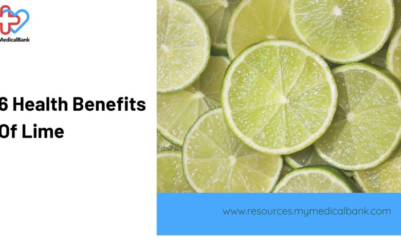 6 health benefits of Lime