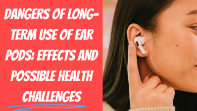 Dangers of Long-Term Use of Ear Pods Effects and Possible Health Challenges